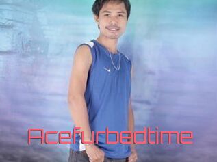Acefurbedtime