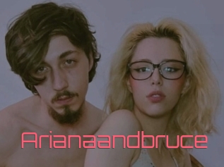 Arianaandbruce