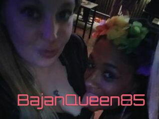 BajanQueen85