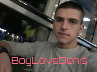 BoyLoveDenis