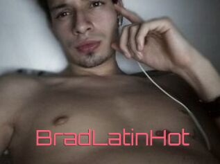 BradLatinHot