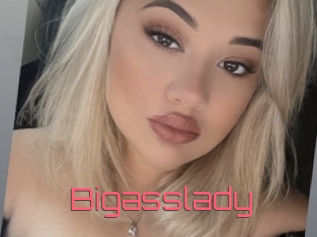 Bigasslady