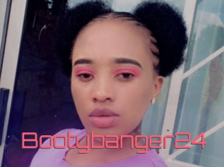 Bootybanger24