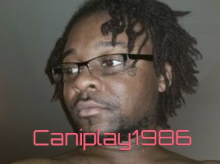 Caniplay1986