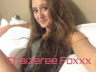 Chaizeree_Foxxx