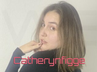 Catherynfigge