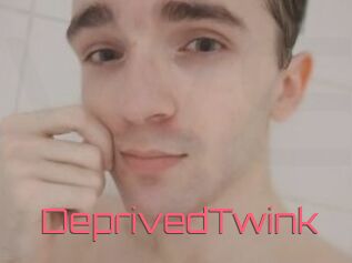 DeprivedTwink