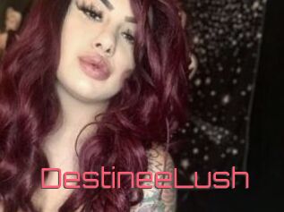 DestineeLush