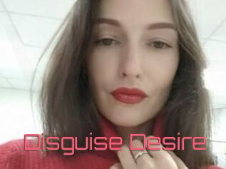 Disguise_Desire