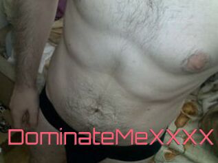 DominateMeXXXX