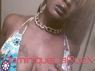 DominiqueLaRueX
