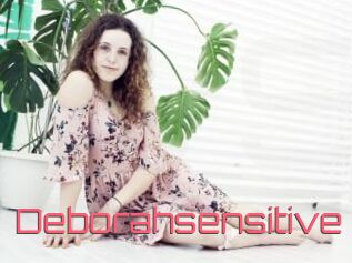 Deborahsensitive