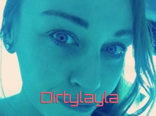 Dirtylayla