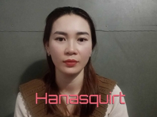 Hanasquirt