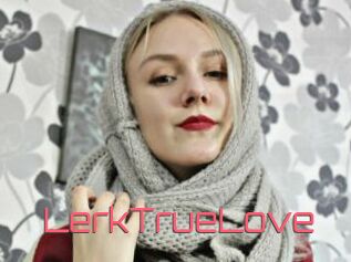 LerkTrueLove