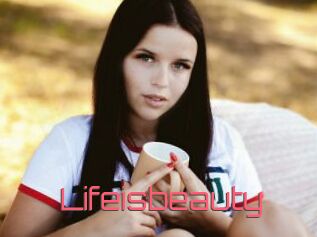 Lifeisbeauty