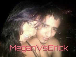 MeganVsErick