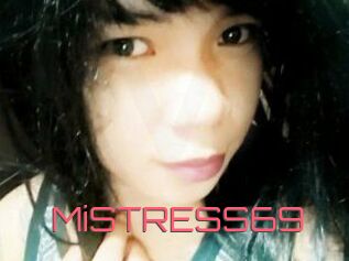 MiSTRESS69