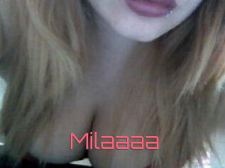 Milaaaa