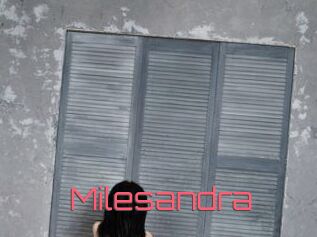 Milesandra