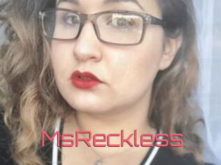 MsReckless