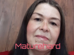 Maturehard