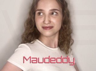 Maudeddy