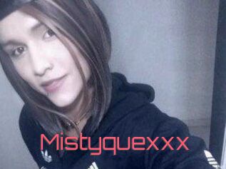 Mistyquexxx