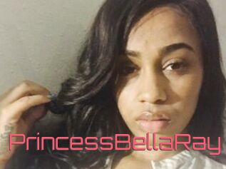 PrincessBellaRay