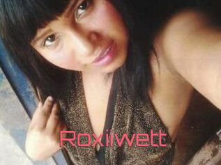 Roxiiwett