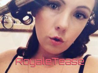 RoyaleTease