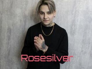 Rosesilver