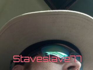 Staveslave77