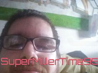 SuperMillerTime95