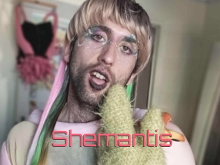 Shemantis