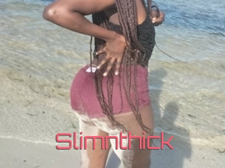 Slimnthick