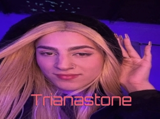 Trianastone